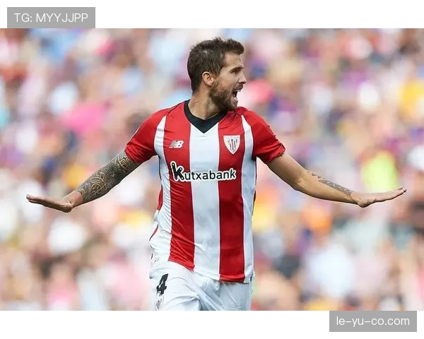 伊尼戈·马丁内斯深情告别毕尔巴鄂竞技，回顾辉煌岁月展望新征程