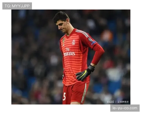 库尔图瓦再显神勇，伯纳乌守护神地位无可撼动