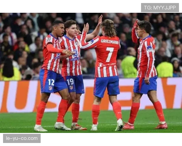 马德里德比引爆伯纳乌，皇马马竞巅峰对决一触即发